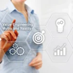 Myths and Realities of Value Engineering